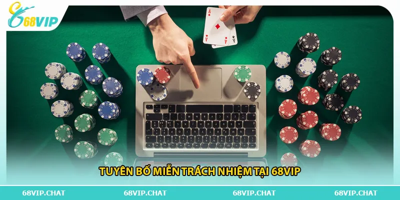 Tuyên bố miễn trách nhiệm tại 68vip